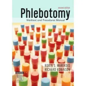 USED-Phlebotomy: Worktext and Procedures Manual by Robin S. Warekois MT(ASCP) (Paperback)