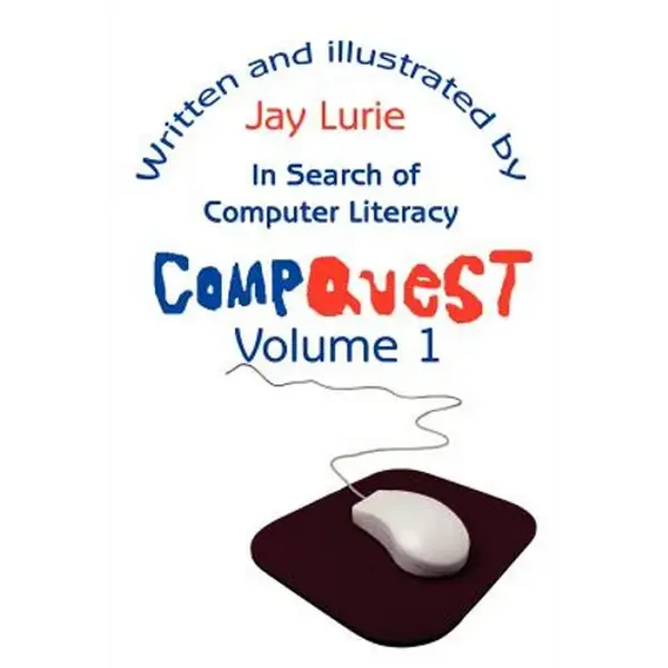 Compquest Volume 1: In Search of Computer Literacy - Paperback