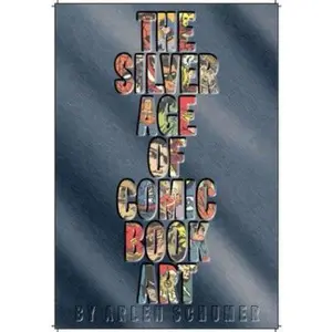 USED-The Silver Age of Comic Book Art by Arlen Schumer (Paperback)