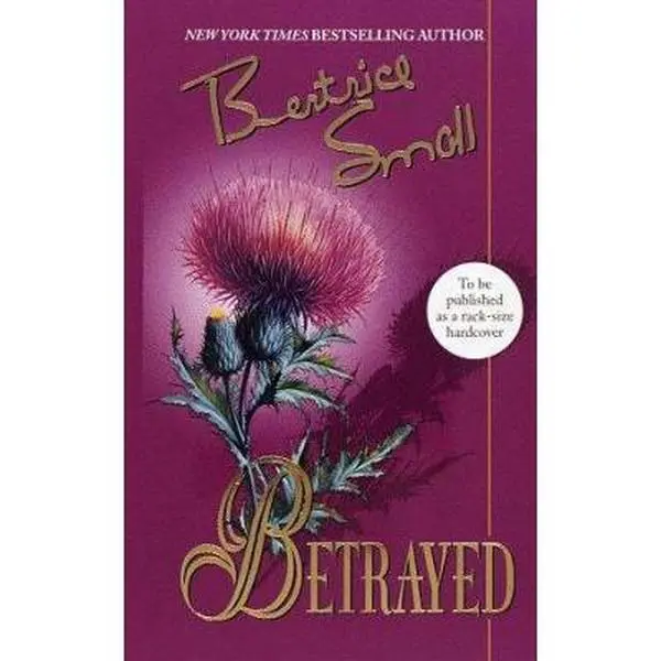 Used Romance Book - Betrayed by Bertrice Small (Hard Cover, English) for Fans of Betrays and Romances, Featuring Fiery Power Struggles in a Historical Setting, Books