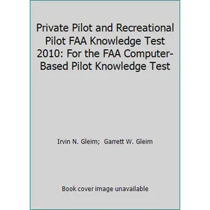 USED-Private Pilot and Recreational Pilot FAA Knowledge Test 2010: For the FAA Computer-Based Pilot Knowledge Test by Irvin N. Gleim (Paperback)