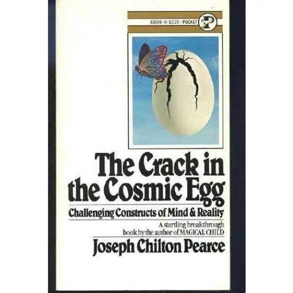 USED Book - The Crack in the Cosmic Egg: Challenging Constructs of Mind and Reality by Joseph Chilton Pearce (Paperback) - english