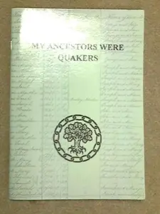 USED-My Ancestors Were Quakers: How Can I Find Out More About Them? by Edward H. Milligan (Paperback)