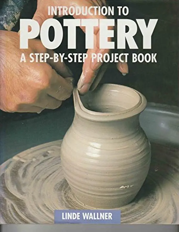 USED-Introduction to Pottery: A Step-By-Step Project Book by Linde Wallner (Hardcover)