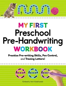 My First Preschool Pre-Handwriting Workbook: Practice Pre-Writing Skills, Pen Control, and Tracing Letters! -- Kimberly Ann Kiedrowski - Paperback