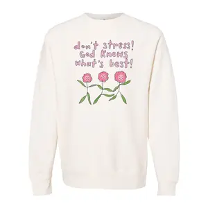 Don't Stress God Knows What's Best Crewneck