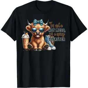 Cute Highland Cow I'm Not A Hot Mess Im A Spicy Disaster T-Shirt