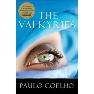 USED-Valkyries: A Modern Spiritual Journey – Motorcycle Warriors in the Mojave Desert by Paulo Coelho (Unknown)
