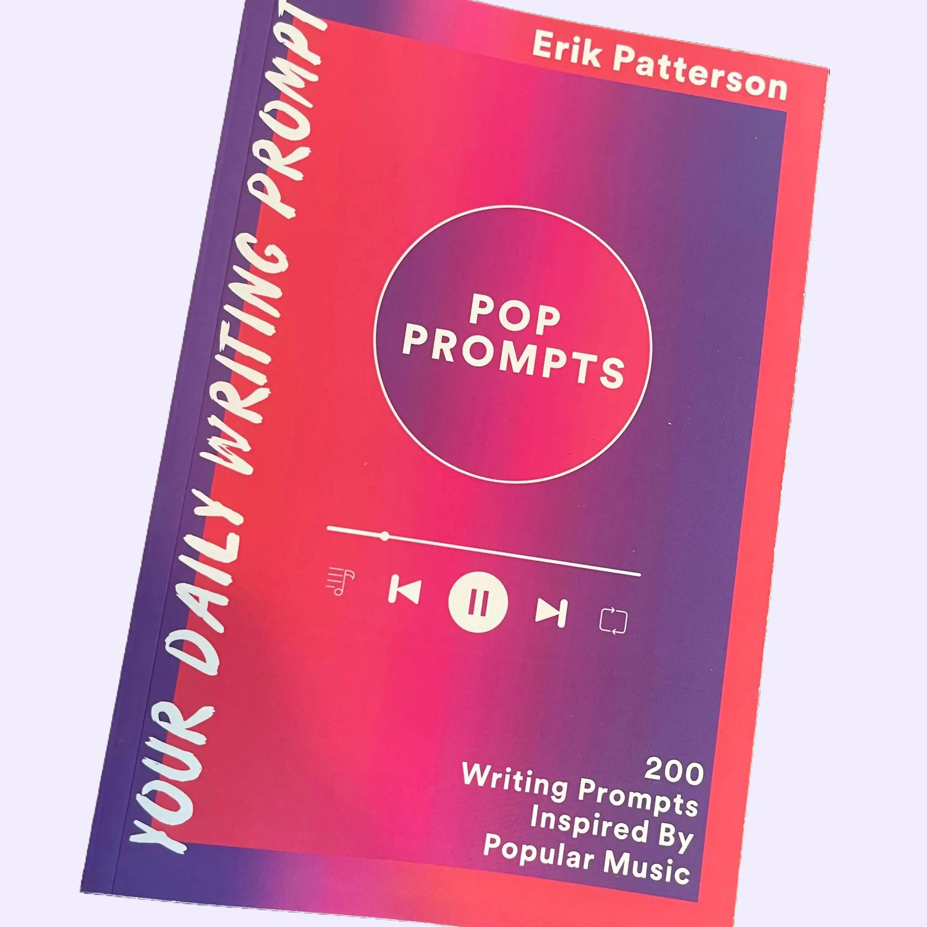 Pop Prompts: 200 Writing Prompts Inspired by Popular Music (therapeutic journal prompts and emotional creative fiction prompts)