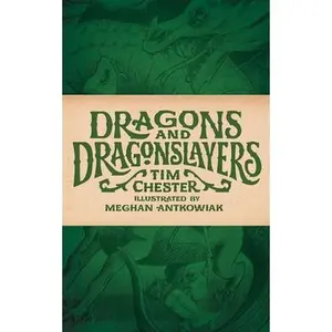 USED-Dragons and Dragonslayers by Chester, Tim (Paperback)