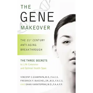 USED-The Gene Makeover: The 21st Century Anti-Aging Breakthrough by Giampapa, Vincent (Hardcover)