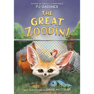 The Great Zoodini by PJ Gardner [Hardback Book]