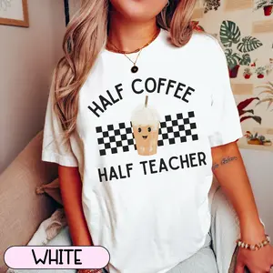 Half Coffee Half Teacher Shirt, Substitute Teacher T-shirt, Substitute Teacher Gift, Gift for Substitute Teacher, Elementary Teacher Tee