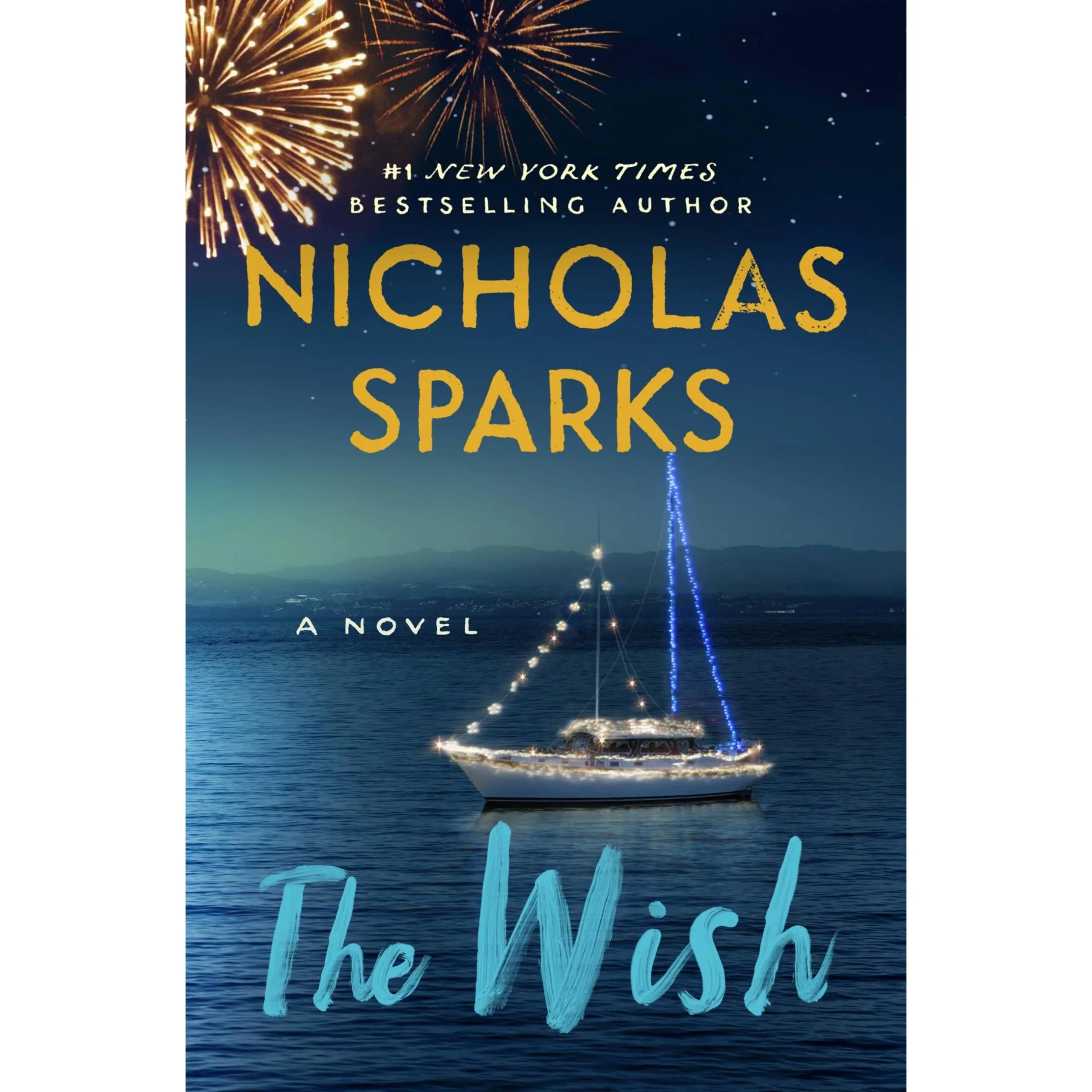 The Wish -- Nicholas Sparks - Hardcover