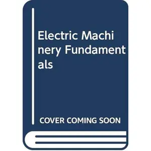 USED-Electric Machinery Fundamentals (McGraw-Hill Series in Water Resources and Environmental Engi) by Stephen J. Chapman (Hardcover)
