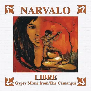 Narvalo - Libre - Gypsy Music from The Camargue  [COMPACT DISC - CD]