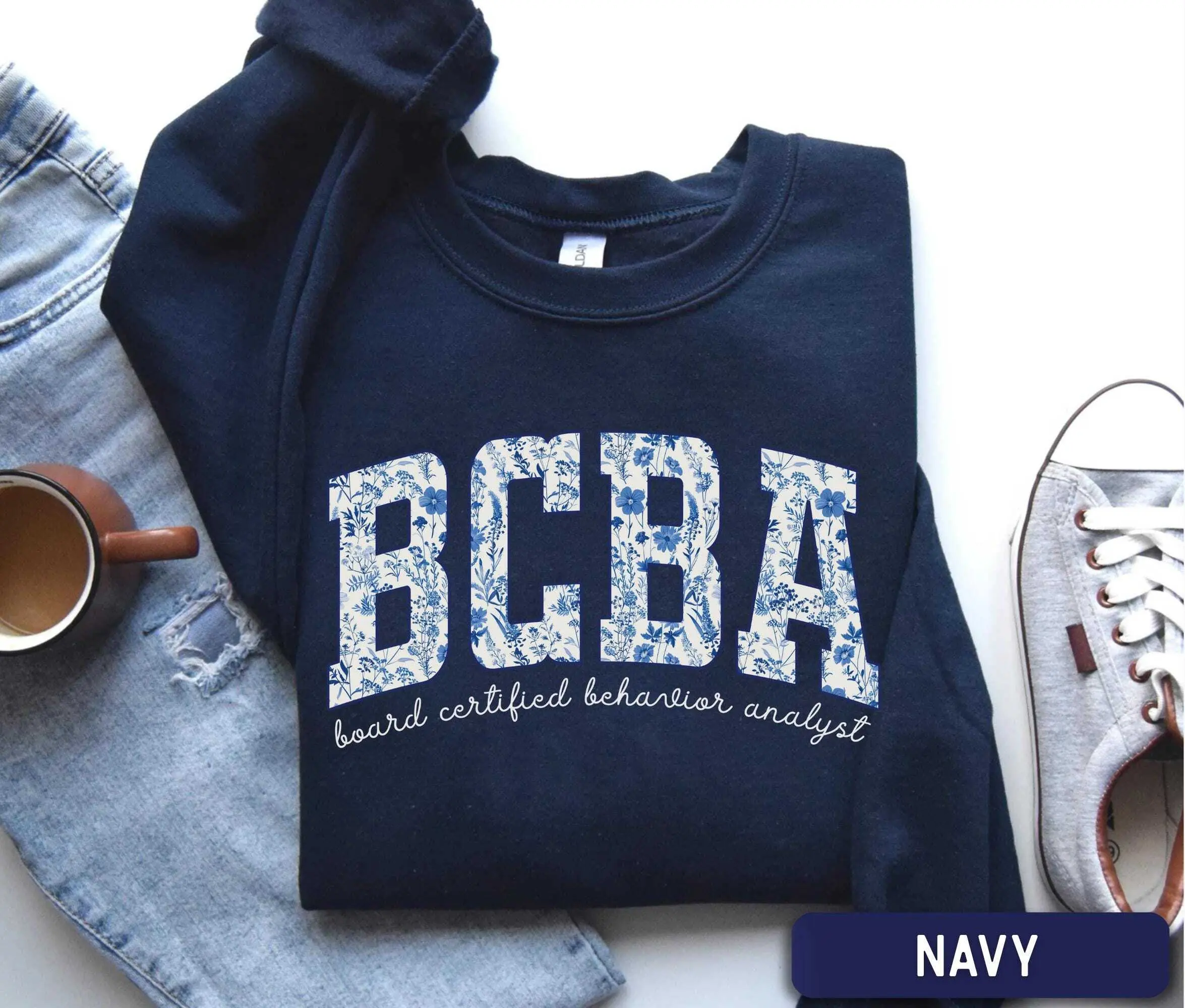 BCBA Short Sleeve T-SHIRT / Sweatshirt , Board Certified Behavior Analyst, Floral BCBA, ABA Therapist, Behavior Analyst Graduation
