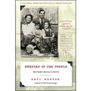 USED-Enemies of the People: My Family's Journey to America by Marton, Kati (Paperback)