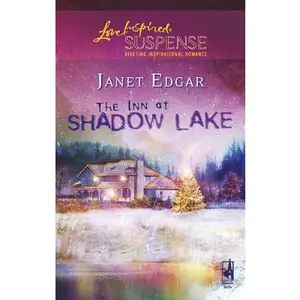 USED-The Inn at Shadow Lake (The Marshall Brothers #1) (Steeple Hill Love Inspired Suspense #36) by Janet Edgar (Unknown)
