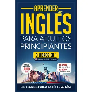 Aprender inglés rápido: 3 libros en 1 para principiantes adultos: Cuaderno de gramática con ejercicios prácticos, cuentos cortos cautivadores y ... uso diario (inglés fácil) (Spanish Edition)
