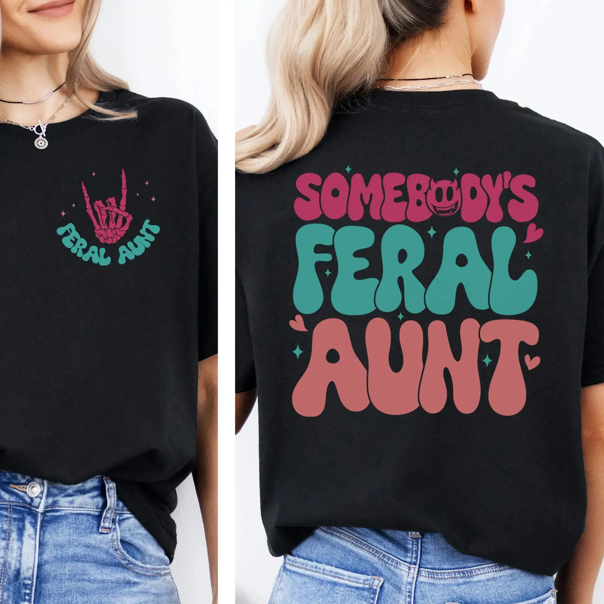 Somebody's Feral Aunt T-shirt, Gift for Aunt, Funny Auntie Shirt, Aunt Birthday Gift, Sister Gift,shirts