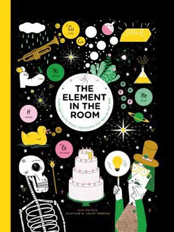 USED Book - The Element in the Room: Investigating the Atomic Ingredients That Make Up Your Home by Barfield, Mike (Hardcover) - english