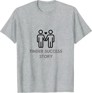 Tinder Success Story MM T-Shirt - Dakotamc Shop 97B09RHYT7SK