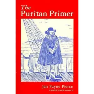 USED-The Puritan Primer (Primer Series, #2) by Jan Payne Pierce (Paperback)