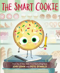 The Smart Cookie by Jory John||Pete Oswald [Hardback Book]