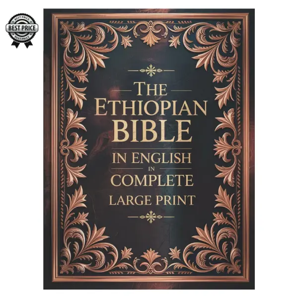 The Ethiopian Bible in English Complete Large Print: Orthodox Tewahedo Church Apocrypha, Missing Deuterocanonical Books, Ethiopic Didascalia & More (2.4 lbs, 8.49 x 1.11 x 11.24 in, Essential Resource for Bible Scholars, Ancient Christian Text Lovers)