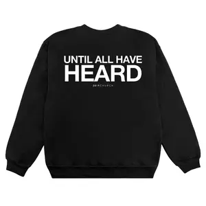 Until All Have Heard® Black Crew