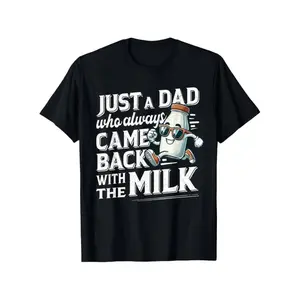 Humorous Dad Joke T-Shirt Featuring Always Returning With Milk