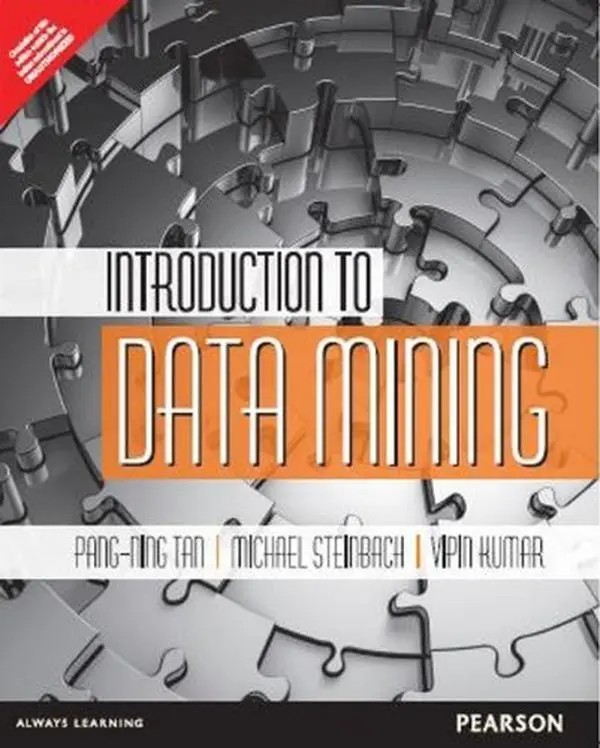 USED-Introduction to Data Mining by Vipin Kumar,Michael Steinbach,Pang-Ning Tan (Paperback)