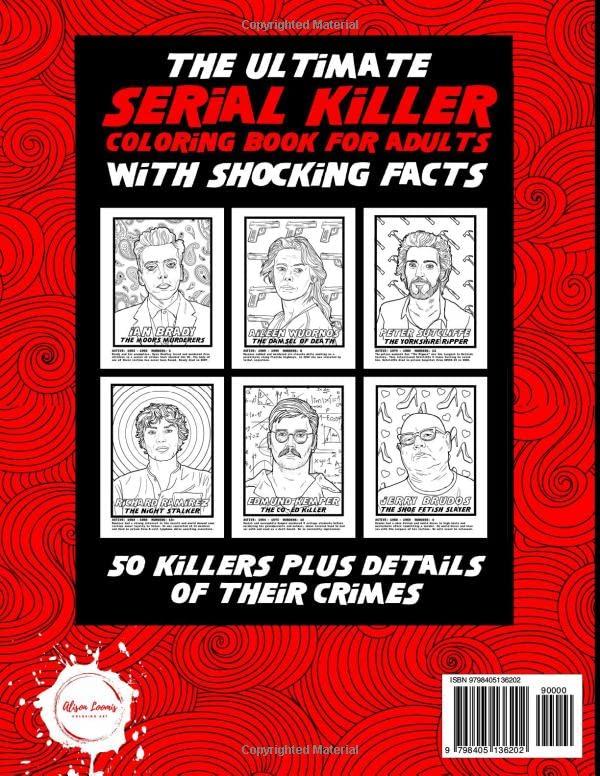 The Ultimate Serial Killer Coloring Book for Adults 50 Shocking Facts & 50 Killers to Color Perfect for Relaxation