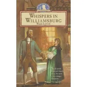 USED-Whispers in Williamsburg (Sarah's Journey Series #4) by Wanda Luttrell (Paperback)