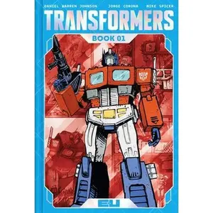 Transformers Deluxe Edition Book One -- Daniel Warren Johnson - Hardcover