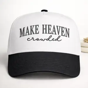 Make Heaven Crowded Embroidered Five-Panel Twill Cap – Christian Faith Streetwear Hat, Bible Verse Gift for Believers