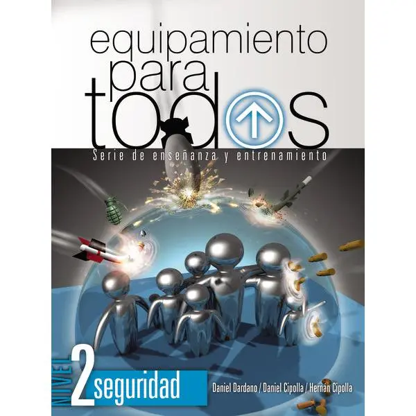 Equipamiento para todos – Nivel 2 Seguridad: Serie de enseñanza y entrenamiento