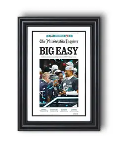 [Unframed] 2025 Philadelphia Eagles Super Bowl LIX BIG EASY Newspaper Print
