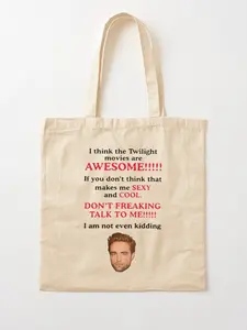 Sale up to 50%, Limited flash Deal, Funny I Think The Twilight Movies are AWESOME Cotton Tote Bag