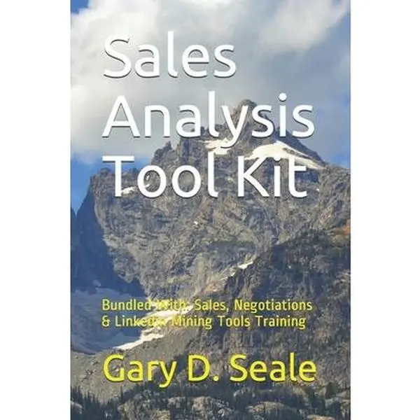USED Book - Sales Analysis Tool Kit: Bundled with Sales, Sales Negotiations, Linkedin Mining Tools Instruction by Seale Mba, Gary D. (Paperback) - english