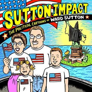 USED-Sutton Impact: The Political Cartoons of Ward Sutton by Sutton, Ward (Paperback)
