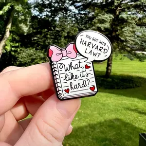 “You Got Into Harvard Law?” Funny (Legally Blonde) Enamel Pin