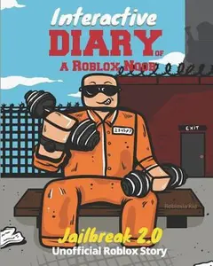 USED-Interactive Diary of a Roblox Noob: Roblox Jailbreak by Kid, Robloxia (Paperback)