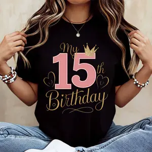 My 15th Birthday Crown Heart Print T Shirt Women Casual Short Sleeve Top Birthday Celebration Gift For Teen Girls