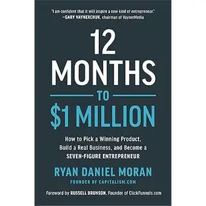 12 Months To $1 Million: How To Pick A Winning Product, Build A Real Business, & Become A 7-Figure Entrepreneur Books Modern