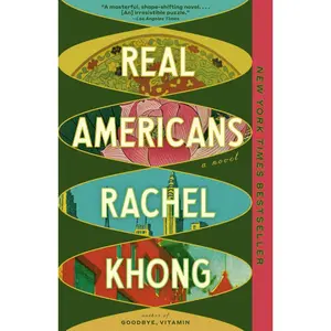 Real Americans: A Read with Jenna Pick: A Novel -- Rachel Khong - Paperback