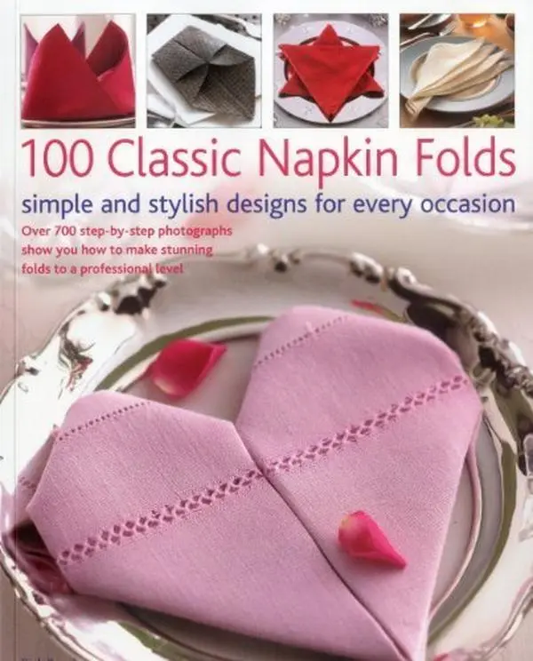 Used Paperback Book - Classic Napkin Folds: 100 Simple and Stylish Table Napkins by Rick Beech (English)