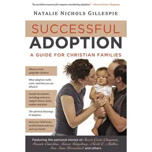 Successful Adoption: A Guide for Christian Families
