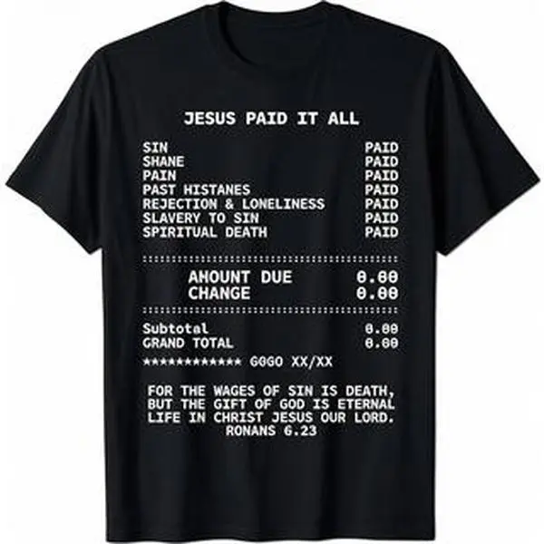 Jesus Paid it All Christian Bible Christ T-Shirt
